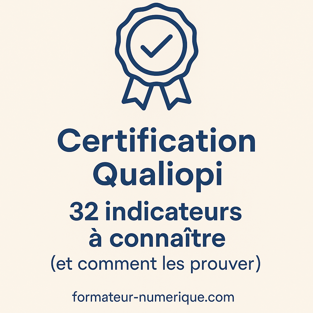Qualiopi : le guide complet pour comprendre, obtenir et tirer profit de la certification